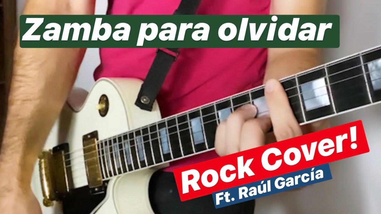 💃🏻 Zamba para olvidar ROCK COVER! (ft Raul Garcia)