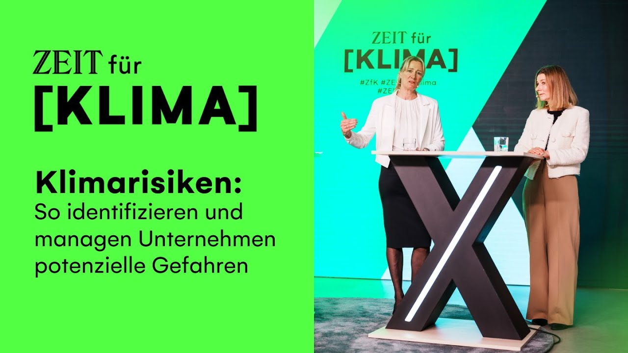 ZEIT f&uuml;r Klima: So identifizieren und managen Unternehmen Klimarisiken