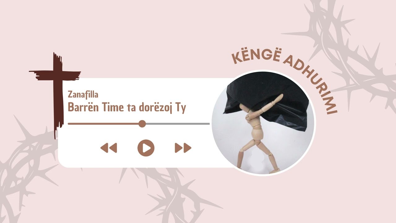 Barrën Time Ta Dorëzoj Ty” 🙏 | Këngë e Krishtere për Dorëzim & Prehje Shpirti