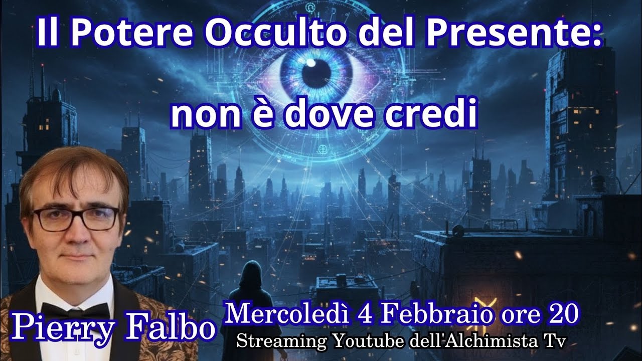 IL POTERE OCCULTO DEL PRESENTE  Non è dove credi. Pierry Falbo
