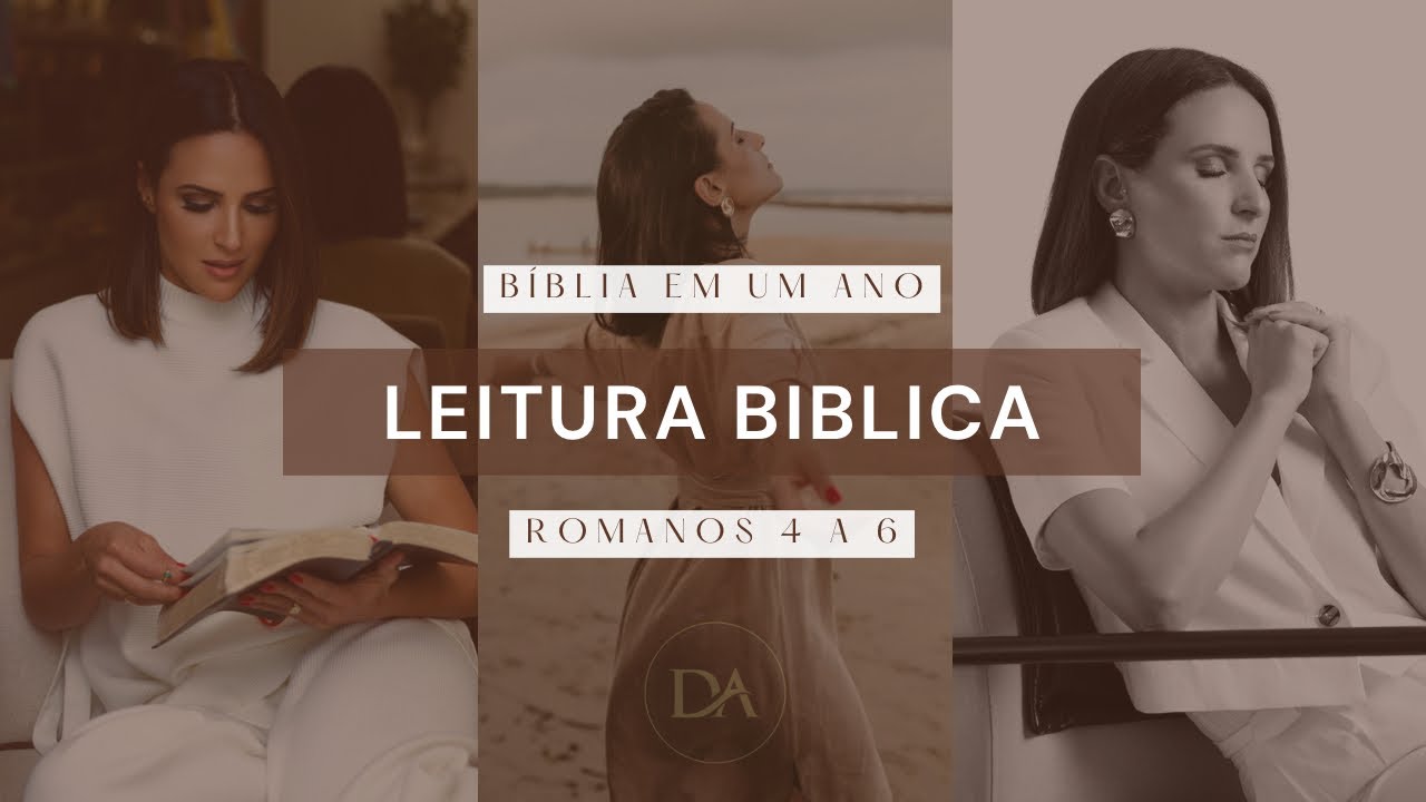 Leitura bíblica - Romanos 4 a 6