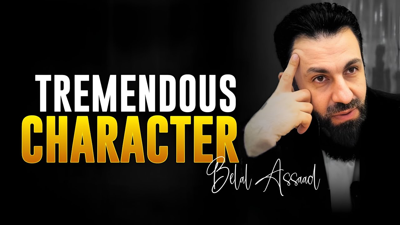 Why Character Matters in Islam | The Example of Prophet Muhammad ﷺ | Belal Assaad