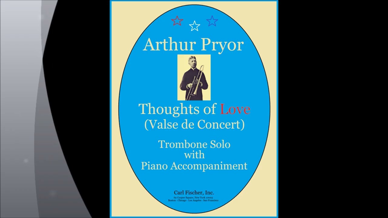 Arthur Pryor - Thoughts of Love (Valse de Concert) Trombone Solo with Piano To Cadenza Play Along