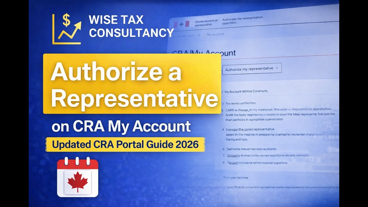 Authorize a Representative on CRA My Account | Updated CRA Portal Guide 2026