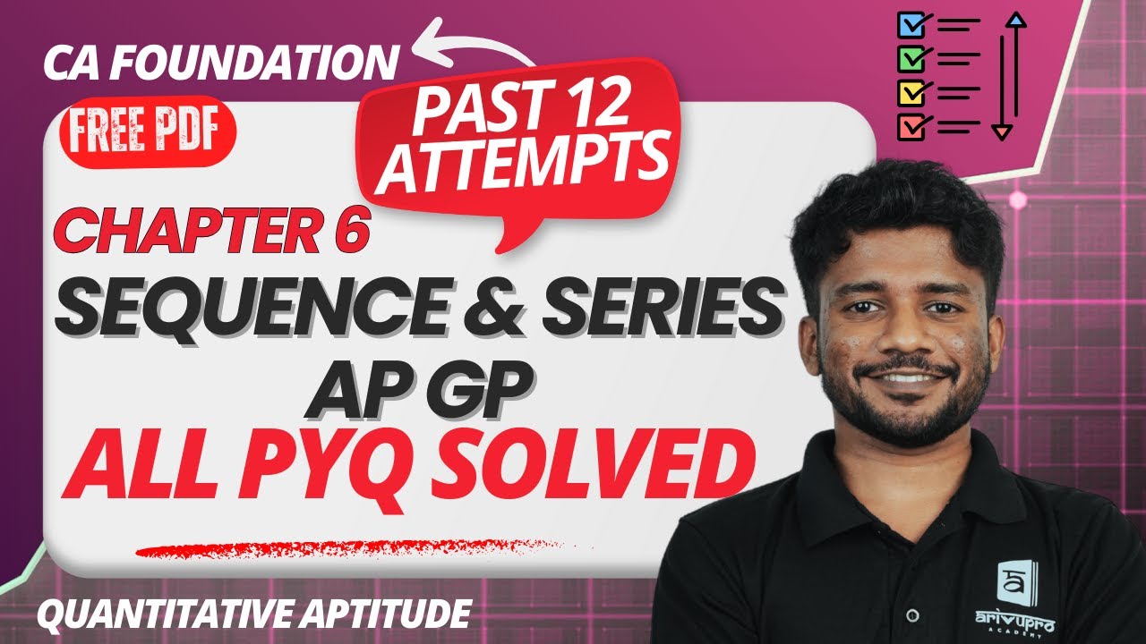 🔴CA Foundation | Sequence & Series AP GP HP | All Past Year Questions Solved | Nithin Jan 26 Maths