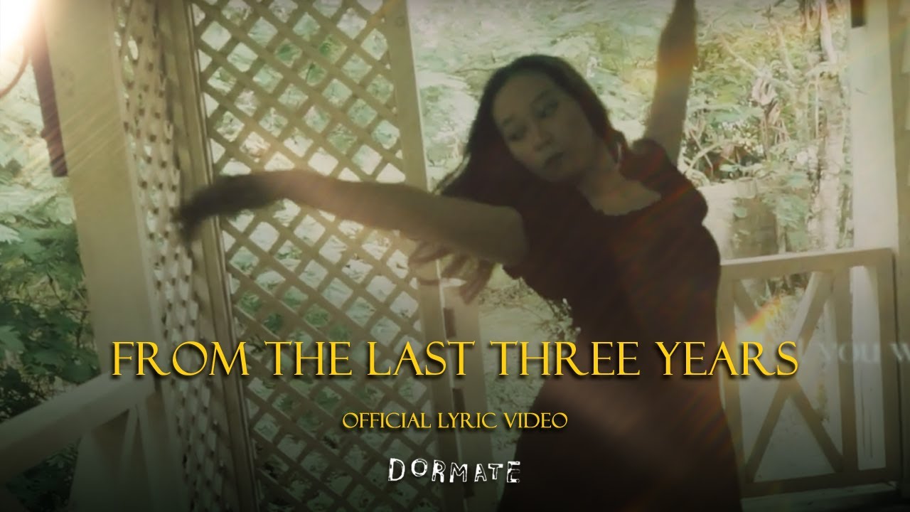 Dormate - From The Last Three Years | Official Lyrics Video