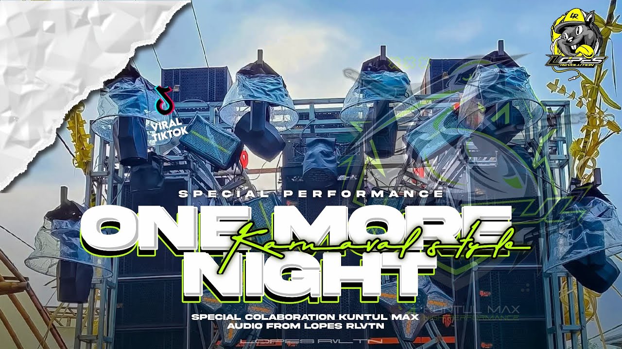 DJ PARTY BASS BATTEL - ONE MORE NIGHT STYL NJENGAT || LOPES REVOLUTION