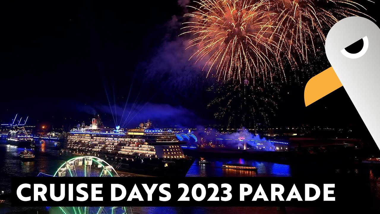 Cruise Days 2023 Highlight - Kreuzfahrer-Parade mit Feuerwerk ⚓️ Hamburg Hafen Live