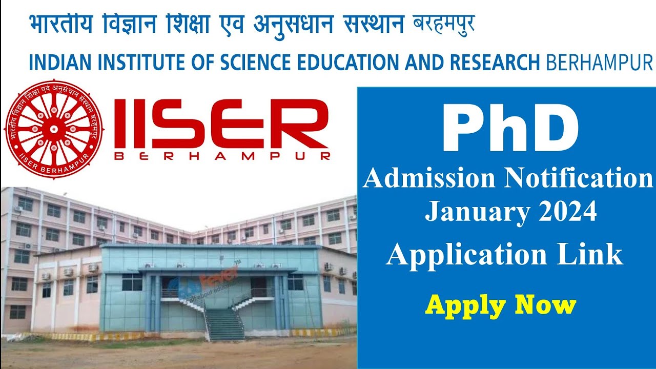 PhD Admission 2023 // IISER Berhampur // Indian Institute of Science Education and Research