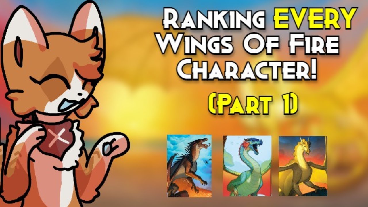 Ranking EVERY Wings Of Fire Character! (Part 1)