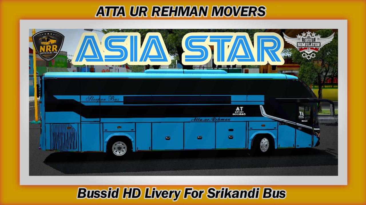 Asia Star || AT Movers || Karachi || Quetta || Bussid Template || NRR