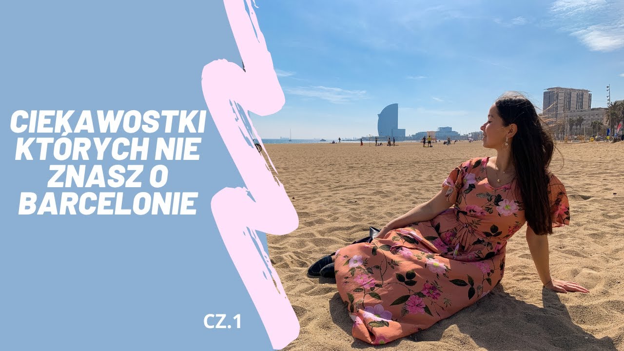 Ciekawostki których nie znasz o Barcelonie