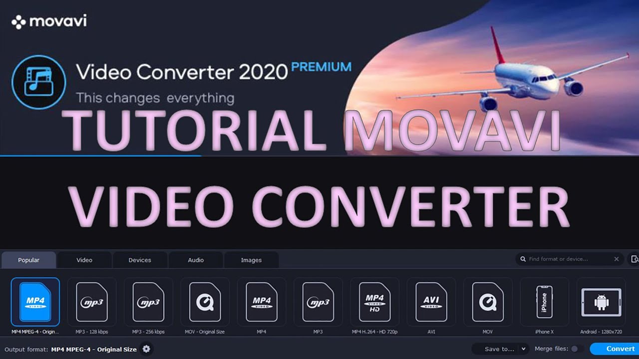 TUTORIAL MOVAVI VIDEO CONVERTER