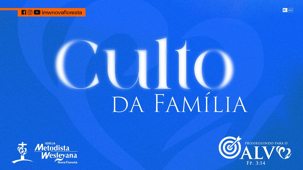 Culto da Família  -15/02/2026 - #ProsseguindoParaOAlvo