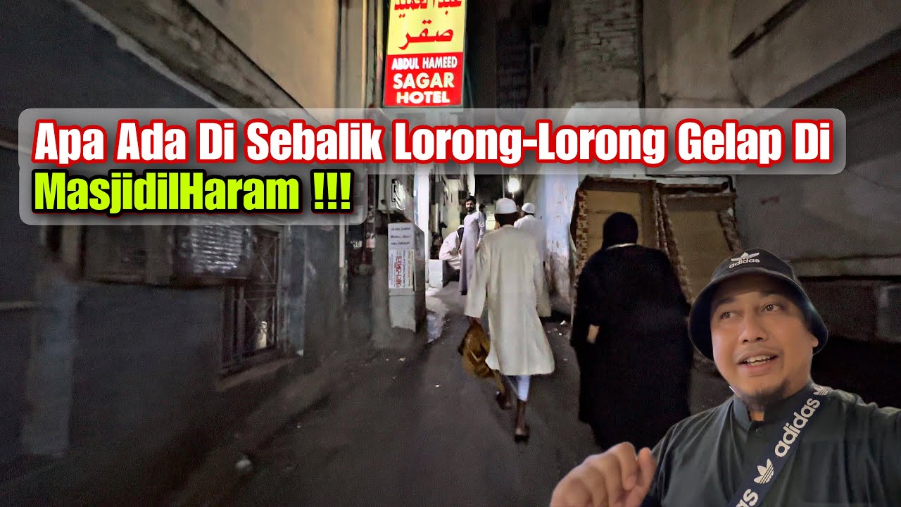 Rare !! ! Disebalik Lorong-Lorong Kecil MasjidilHaram Yang Ramai Takut Nak Masuk di Makkah