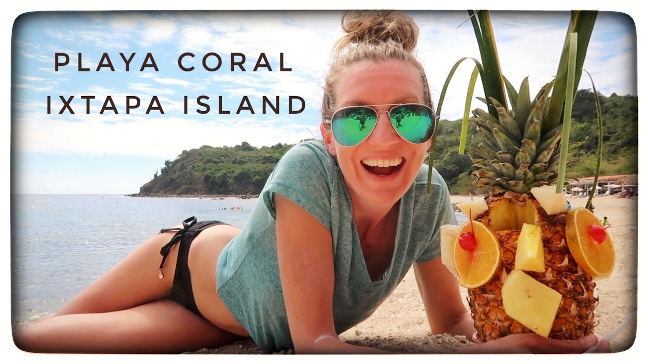 PLAYA CORAL ON ISLA IXTAPA GUERRERO, MEXICO | Coral Beach Ixtapa Island | Zihua Day 6 Vlog