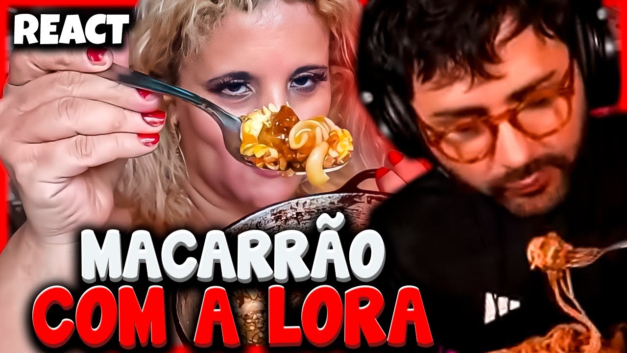 COMENDO O MACARRÃO DA LORA 😋 | REACT - Samira Close