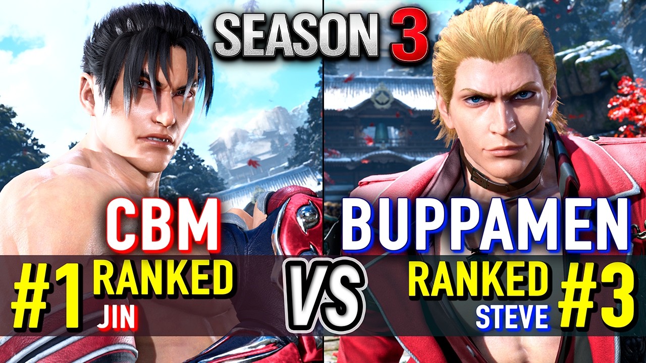T8 🔥 CBM (#1 Ranked Jin) vs BUPPAMEN (#3 Ranked Steve) 🔥 Tekken 8 SEASON 3 High Level Gameplay