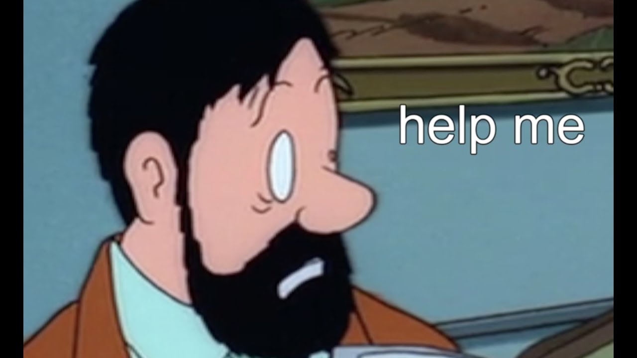 captain haddock losing his patience (again) for 3 minutes and 47 seconds