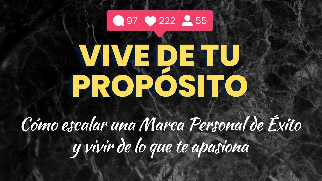 C&oacute;mo escalar una MARCA PERSONAL de &Eacute;XITO y VIVIR DE LO QUE TE APASIONA