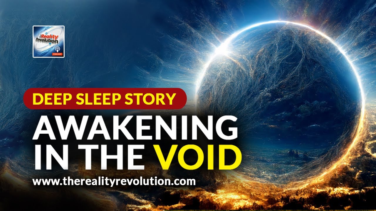 Deep Sleep Story - Awakening In The Void (Cogito Ergo Sum By John Foster West)