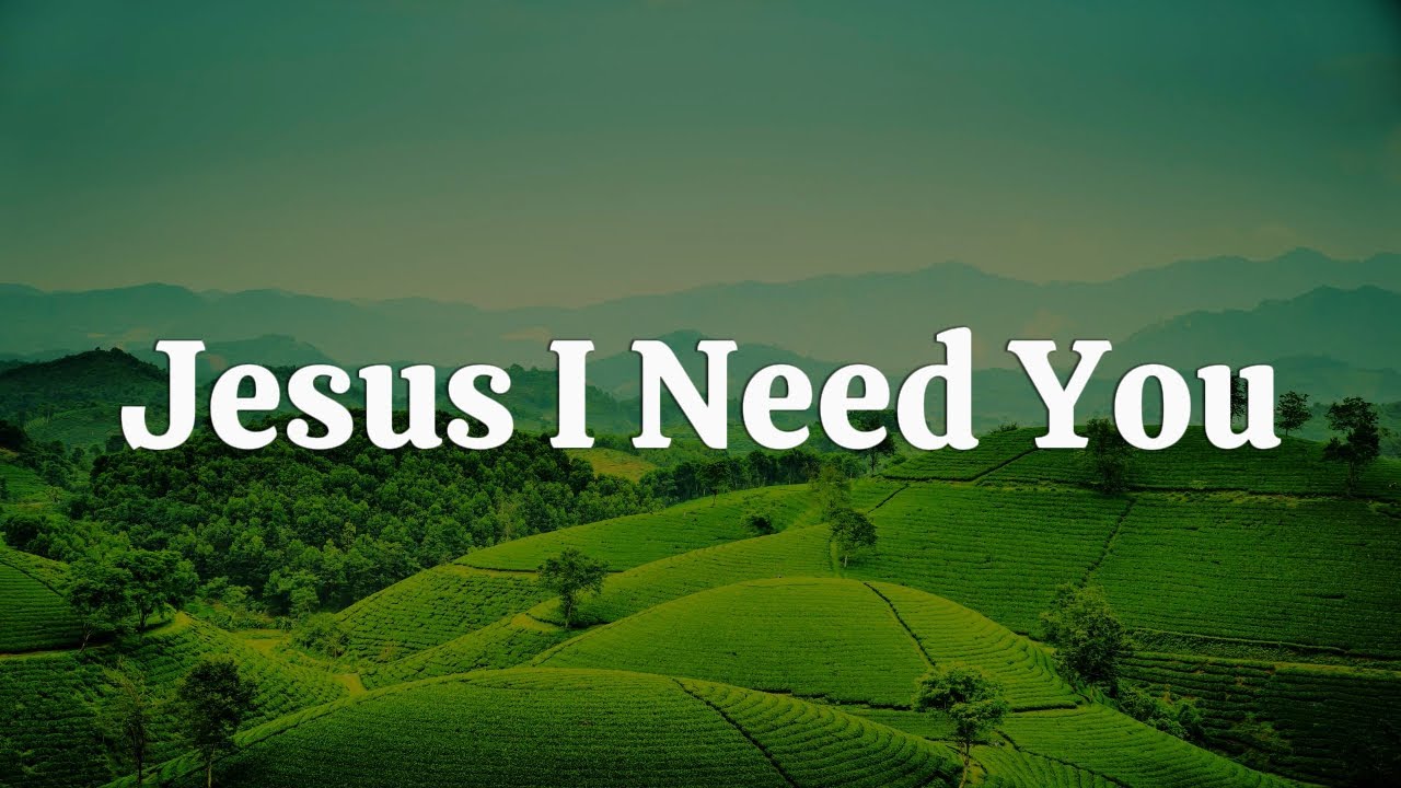 Hillsong Worship - Jesus I Need You || [Mix lyrics] - Gerald, CeCe Winans, CityAlight
