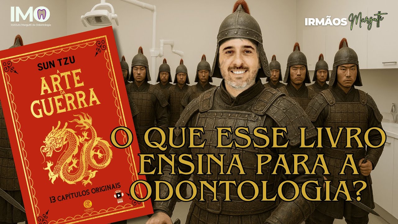 A Arte da Guerra na Odontologia: Estratégias Milenares para Vencer no Consultório
