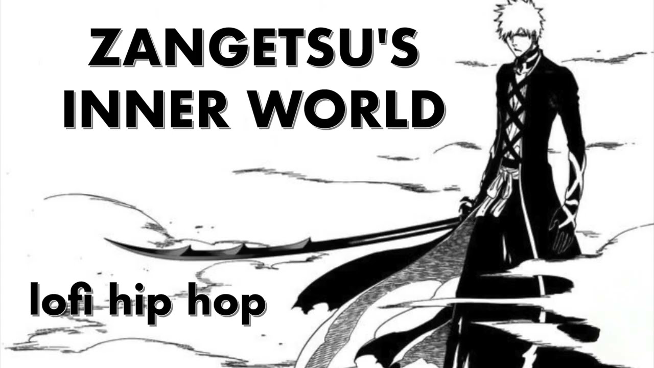 Zangetsu’s Inner World 🌧️ | Bleach lofi hip hop mix
