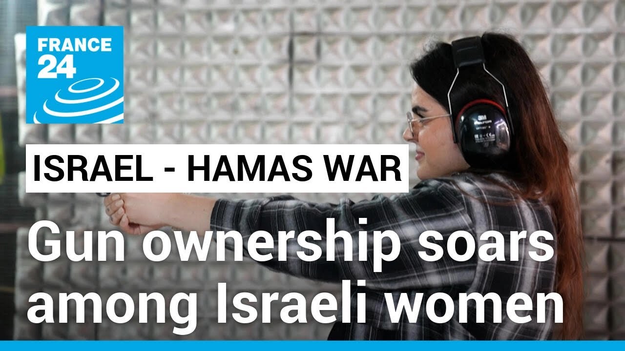 'Neutralise the threat: Gun ownership soars among Israeli women after Hamas attack • FRANCE 24