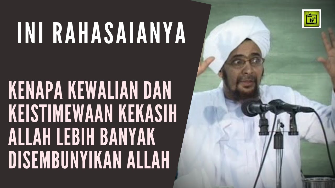 INI RAHASIANYA kenapa kewalian dan keistimewaan kekasih Allah lebih banyak disembunyikan Allah