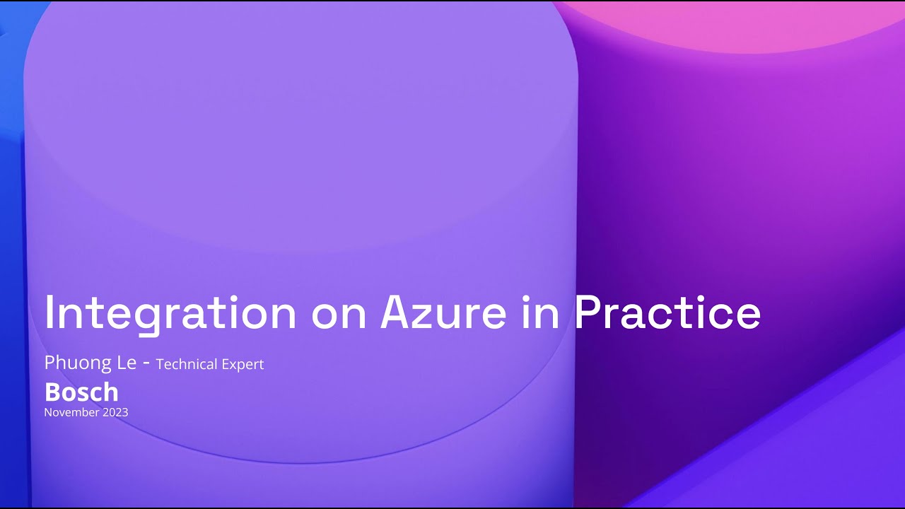 [Vietnamese] Integration on Azure in practice - Phuong Le