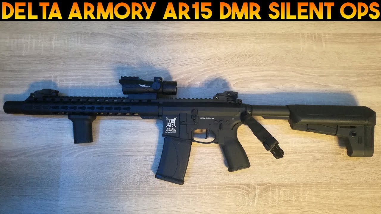 DELTA ARMORY AR15 DMR SILENT OPS ALPHA REVIEW