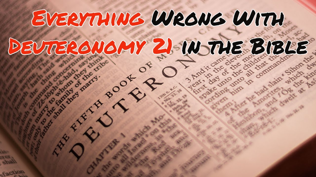 Everything Wrong With Deuteronomy 21 in the Bible