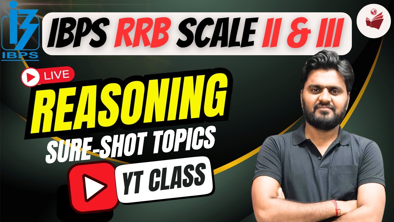 🔴 Live Class | Reasoning | IBPS RRB Scale 2 & RRB Scale 3 | Sure Shot Topics ✅