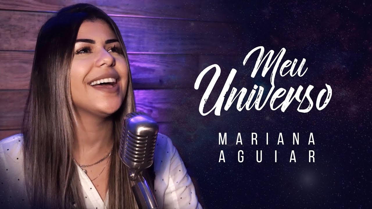 Meu Universo - Mariana Aguiar