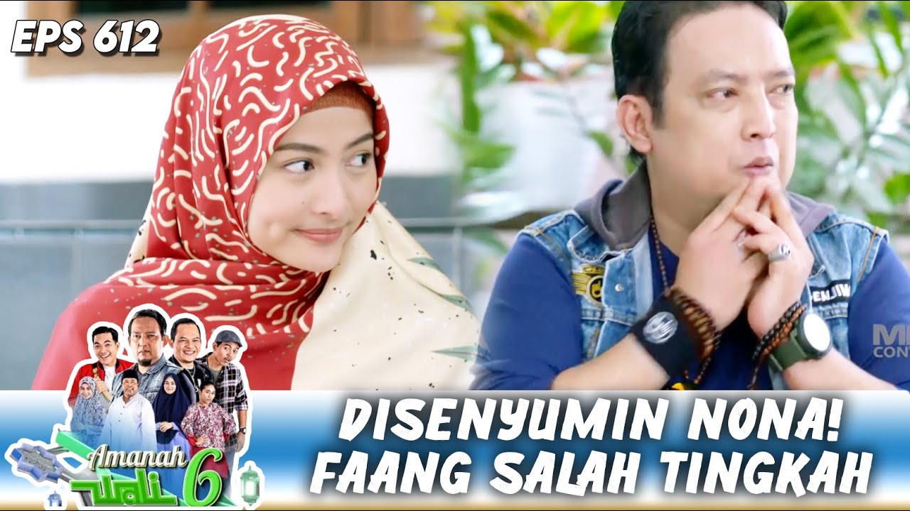 SENYUM TIPIS NONA, FAANG TAK BISA TENANG | AMANAH WALI 6 | EPS.1-2 (2/8)