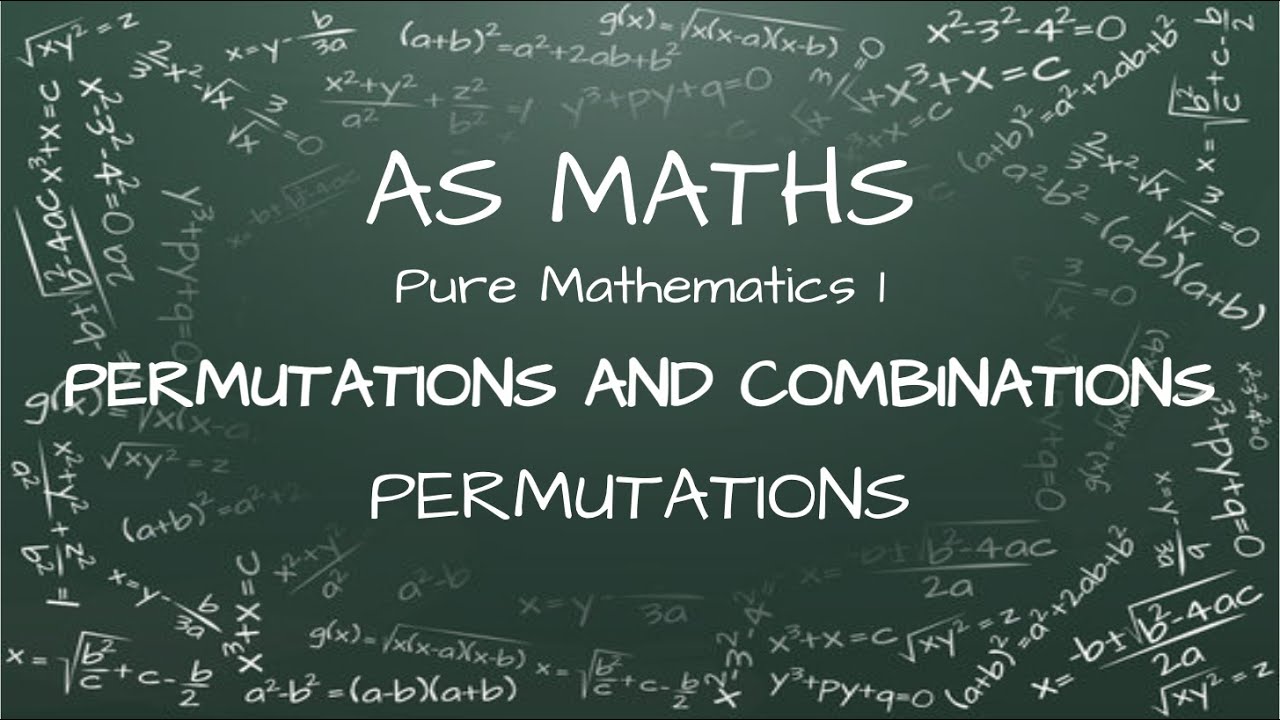 AS Maths - Permutations and Combinations - Permutations, Arrangements, and Factorials - CIE 9709 5.2