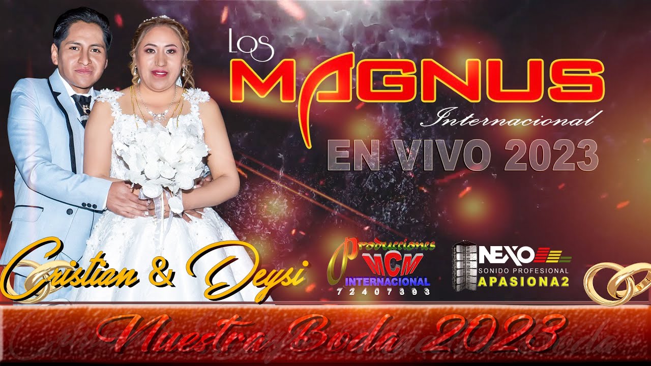 Grupo MAGNUS EN VIVO 2023 - BODA DE CRISTIAN & DEYSI [MCM Producciones]