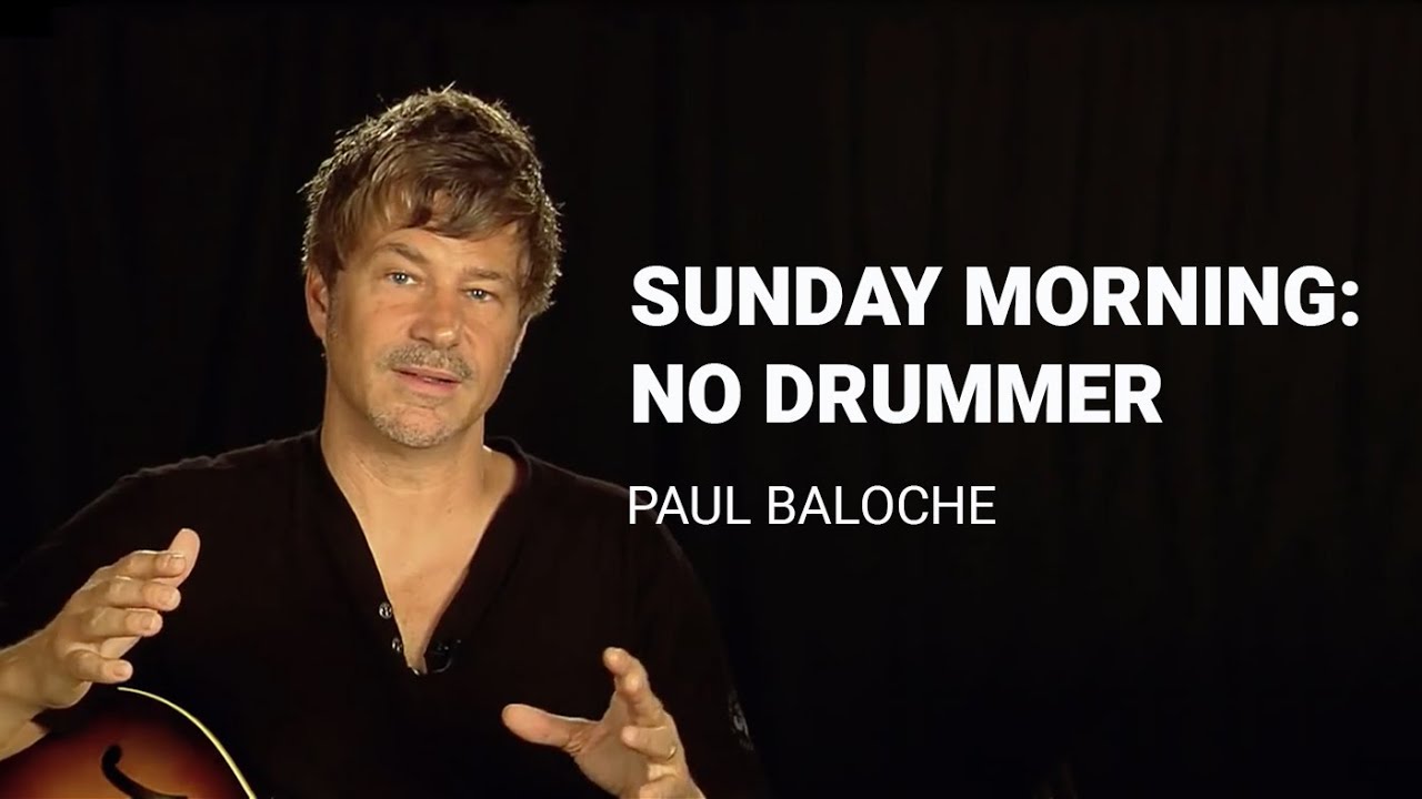 Paul Baloche : Sunday morning - no drummer