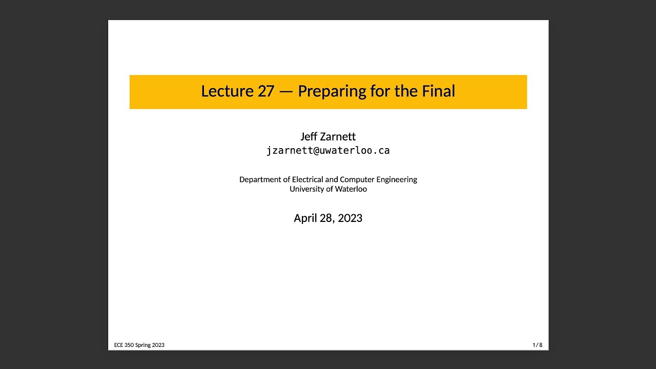 ECE 350 Lecture 27: Preparing for the Final