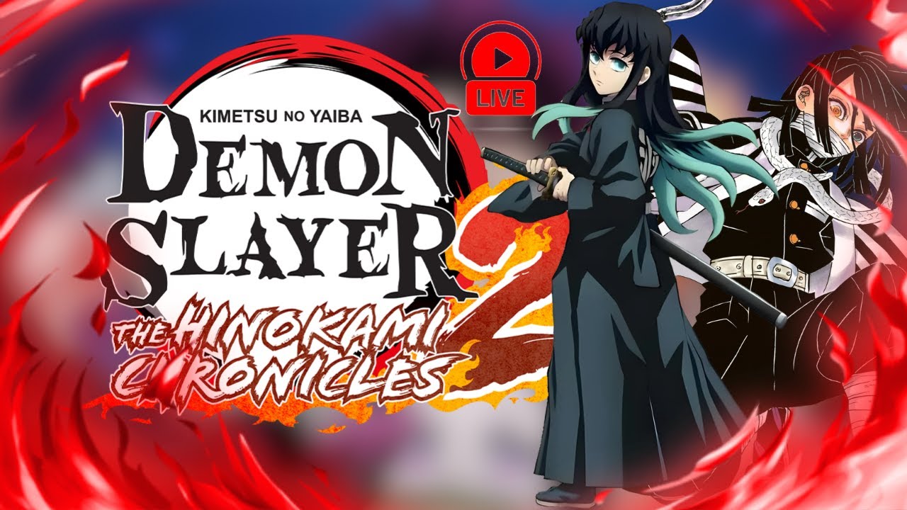 ENVIE DE TE BATTRE ? LIVE DÉMON SLAYER 2 HINOKAMI CHRONICLES