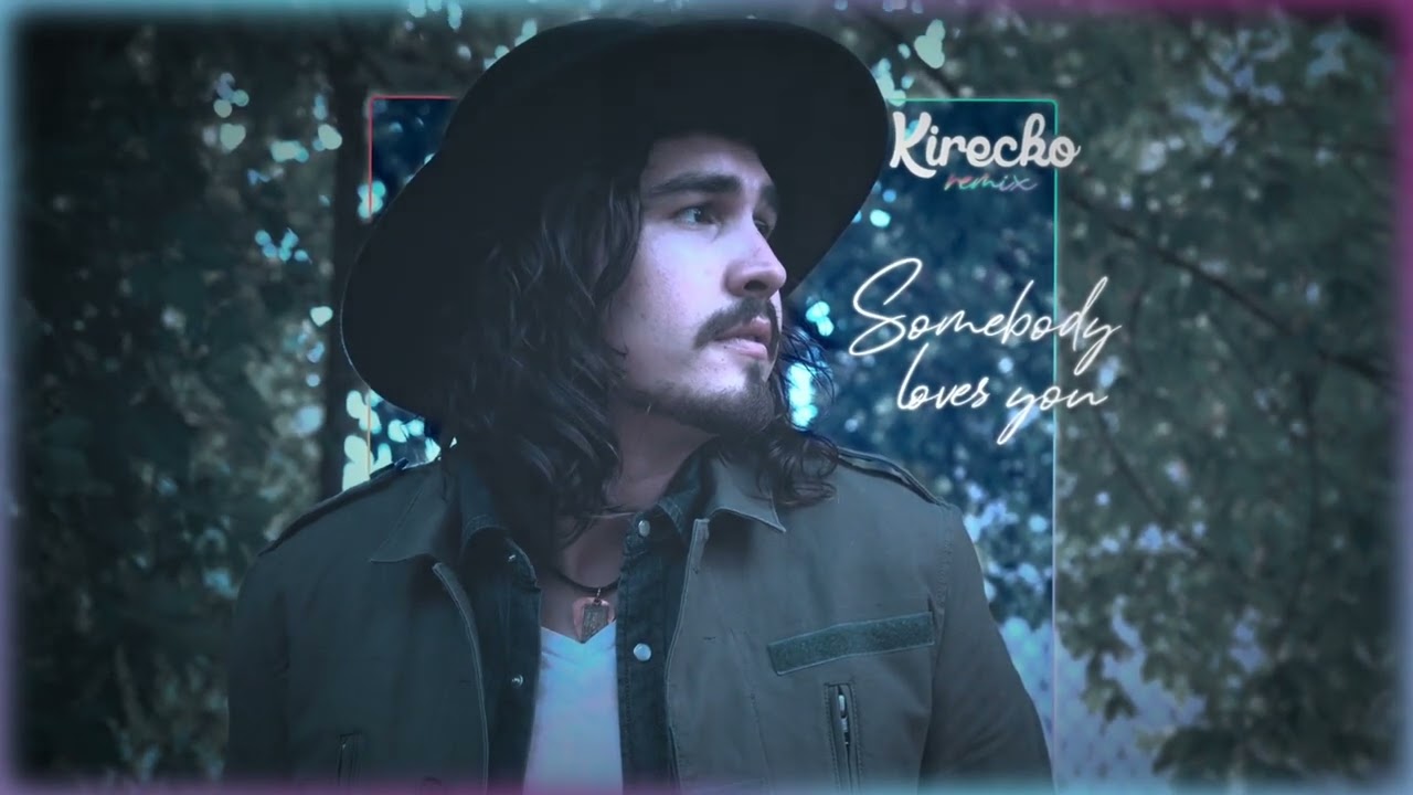 Jordan Feliz - Somebody Loves You (Kirecko Remix)