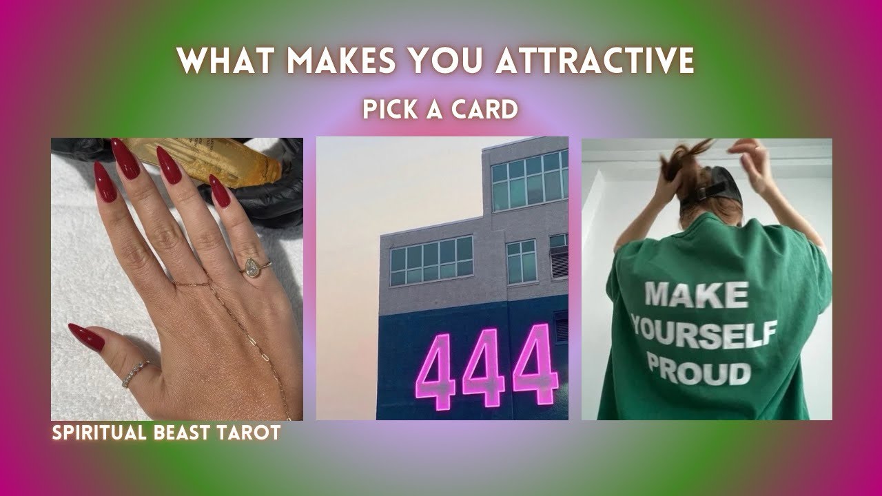 pick a card | what makes you attractive (currently)