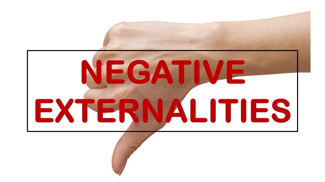 How Negative Externalities is a reason for Market Failure ?