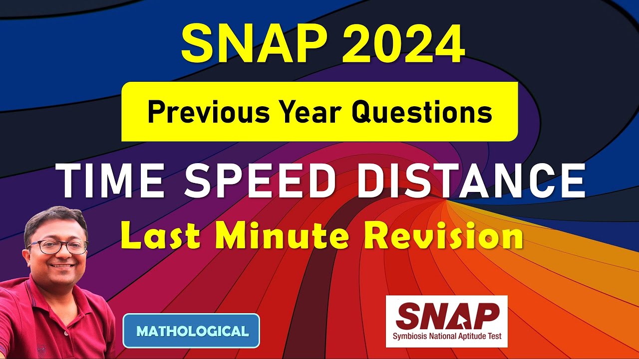 SNAP 2024 Preparation Booster || Time Speed Distance Quick Last Minute Revision || SNAP PYQs