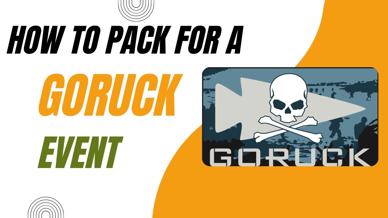 How to pack for a GORUCK event