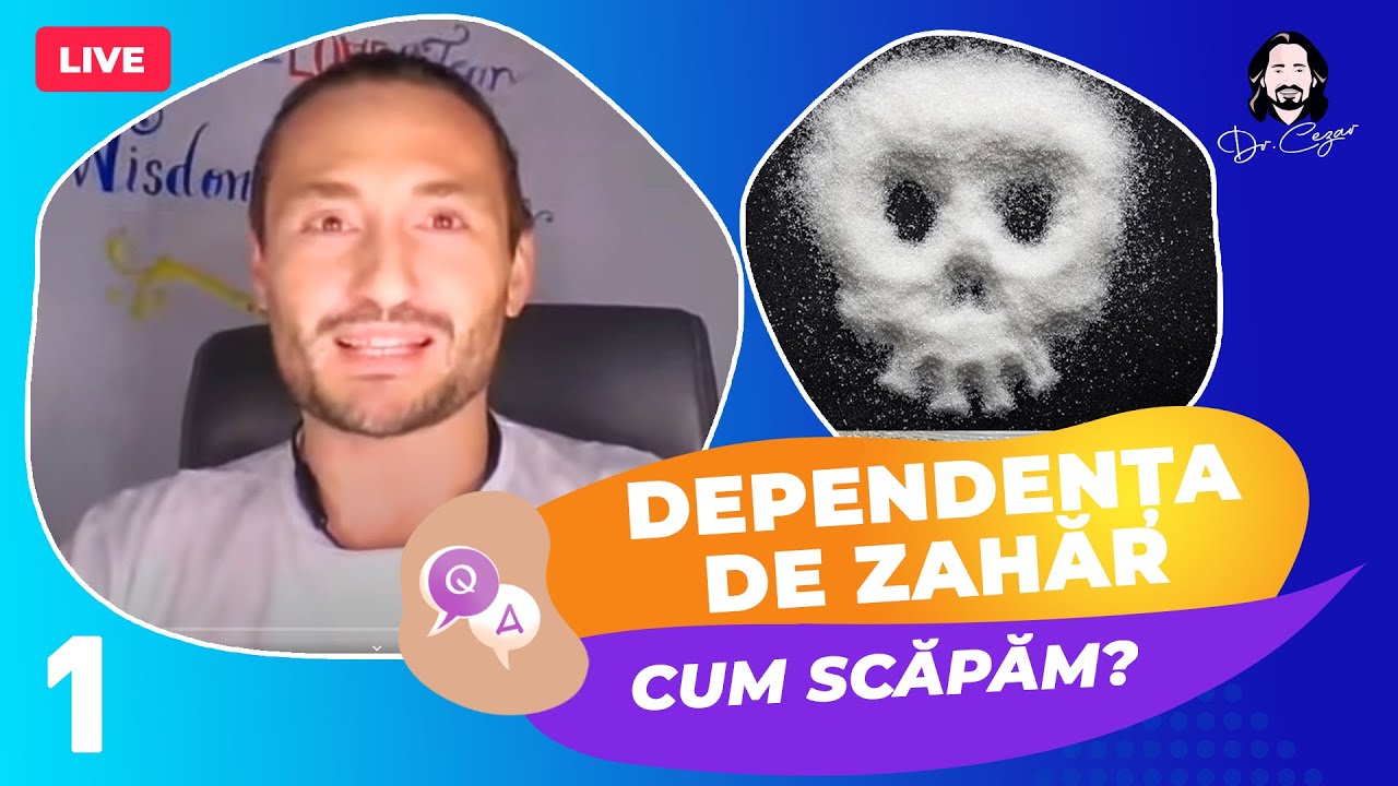 Dr. Cezar Live: Cum scăpăm de dependența de... zahăr - Partea 1/2
