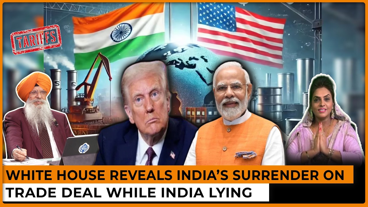 White House Reveals India’s Surrender on Trade Deal While India Lying | Dr.Amarjit Singh