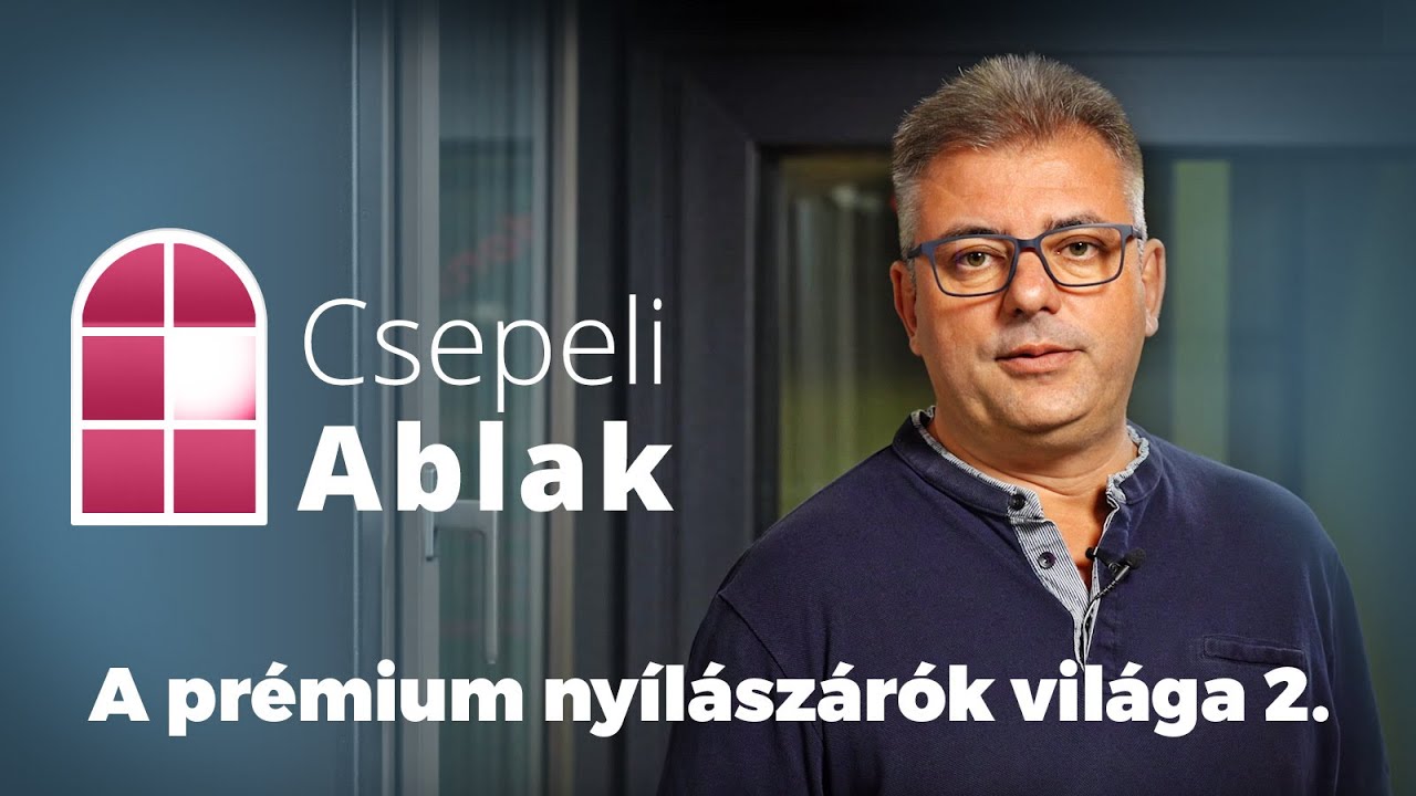 A prémium nyílászárók világa 2: a tolóajtók - Csepeli Ablak