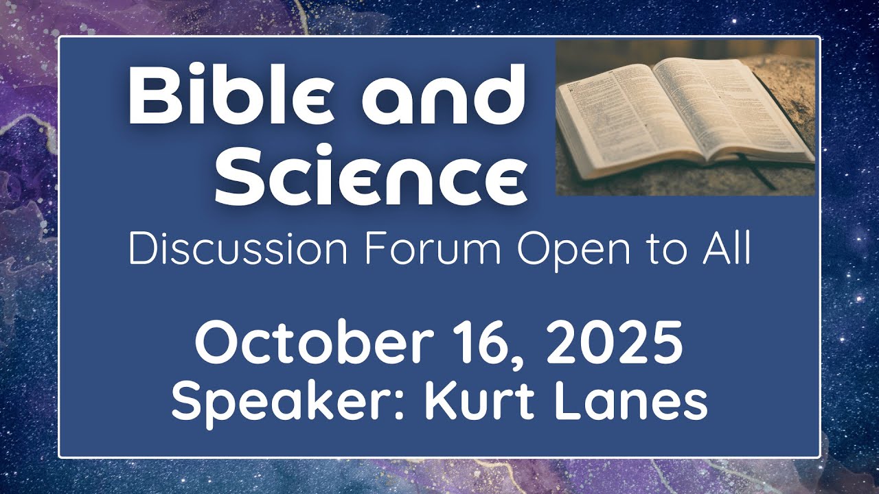 Bible and Science: Oct. 16, 2025